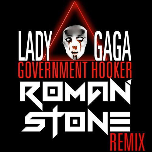  Government Hooker [ROMAN STONE REMIX]