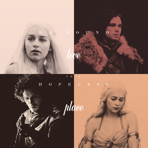  Ice and Fire/ Jon and Dany