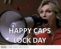 TODAY IS THE INTERNATIONAL CAPS LOCK DAY! - random photo