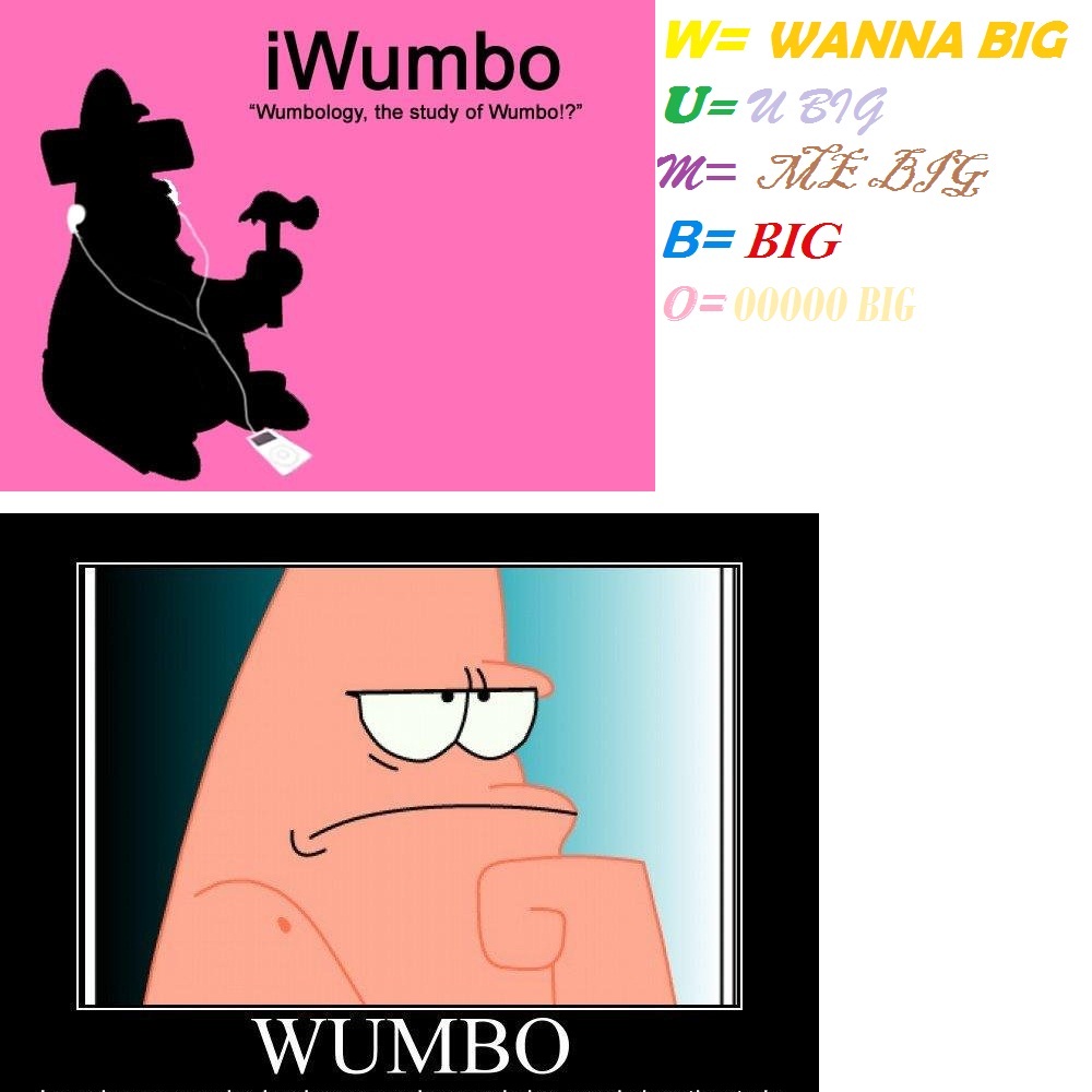 Photo of Wumbo for fans of Wumbo. 