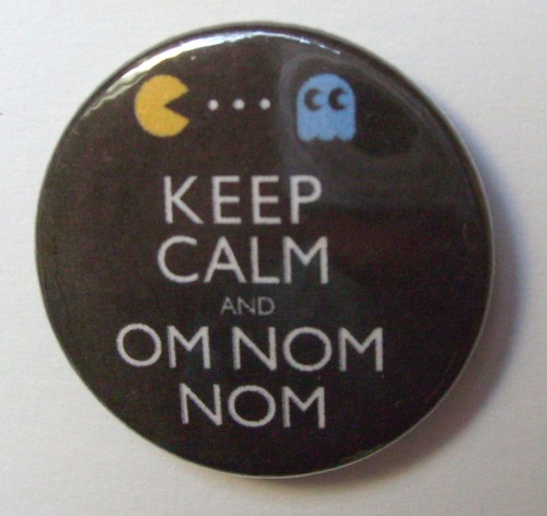 Keep Calm & Om Nom