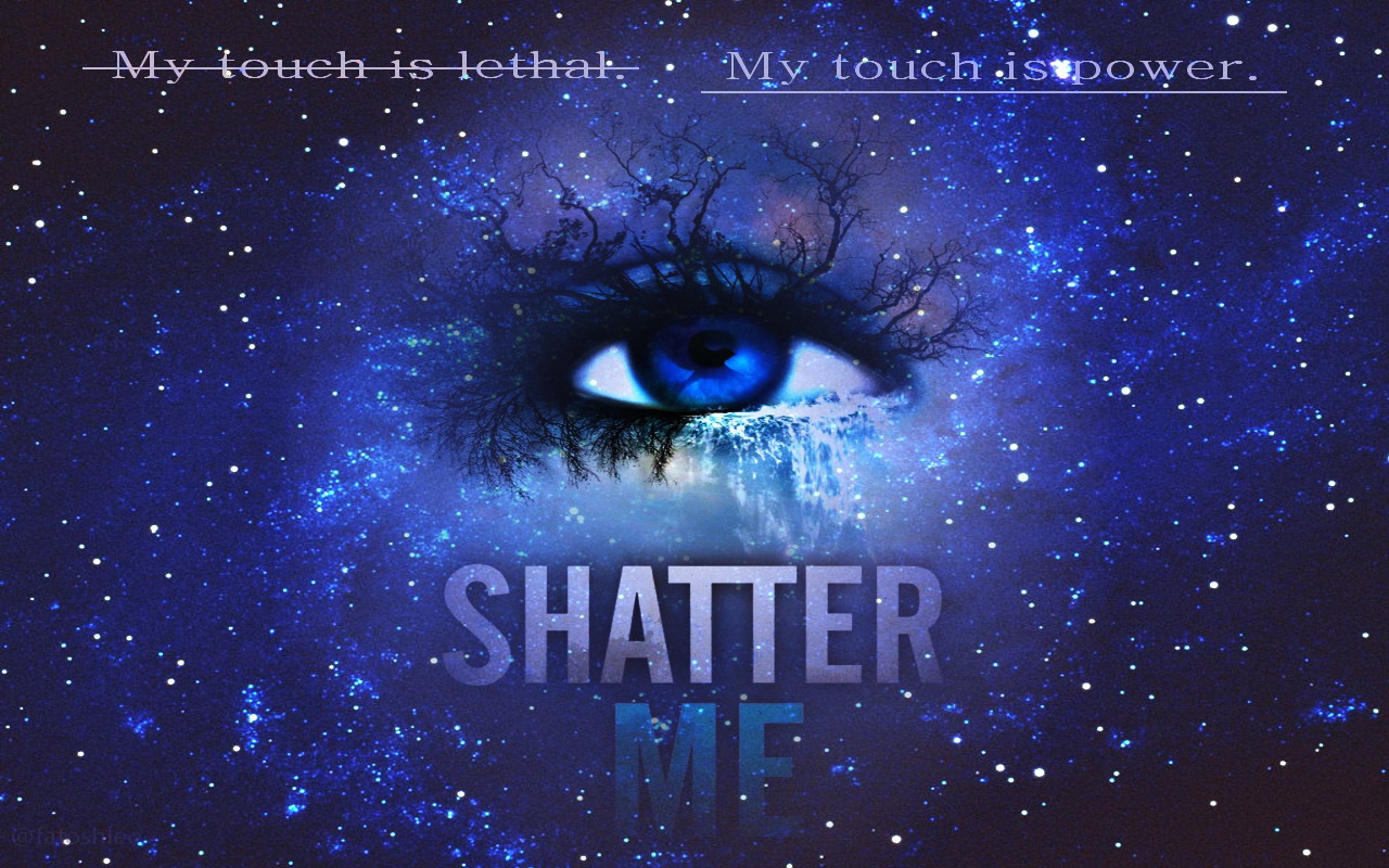 Shatter Me Series images Shatter Me Wallpaper HD wallpaper 