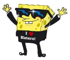  i <3 haters