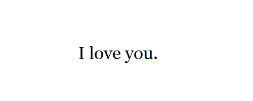 i love you :3