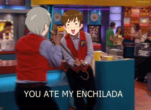 You ate my Enchilada!