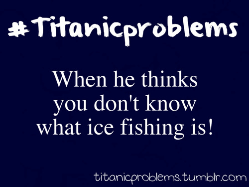 #titanicproblems