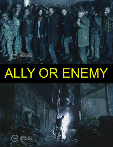 Ally or Enemy?