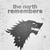  The North Remembers