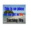 this is not a place for a girl on fire rueyourue photo