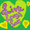 Live, Laugh, Love! Words to live by! sadiebugz00 photo