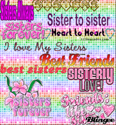  for my sisters and best friends^^