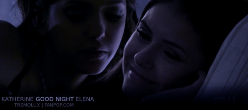  Katherine & Elena - "Good Night"