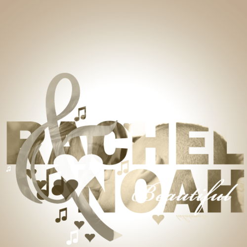  Noah and Rachel ♥