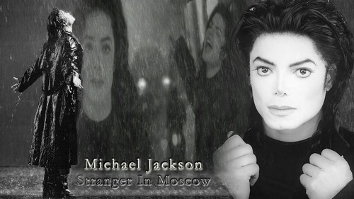♫stranger in moscow♫