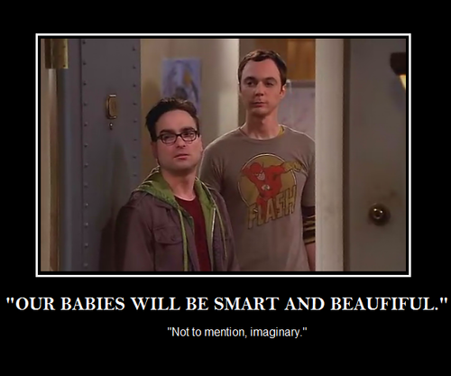  Leonard and Sheldon :]