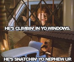  he's climbin' in yo windows(: