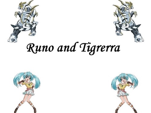  .Runo and Tigrerra