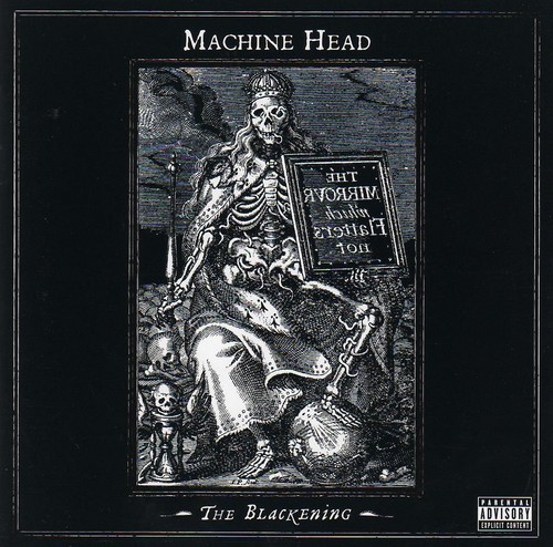  Machine Head - The Blackening