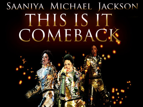 Saaniya Michael Jackson THIS IS IT COMEBACK wallpapers 
