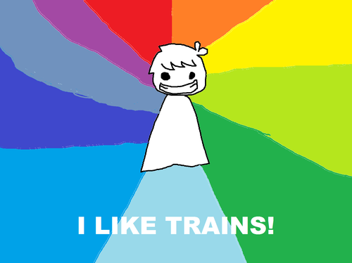  I like trains