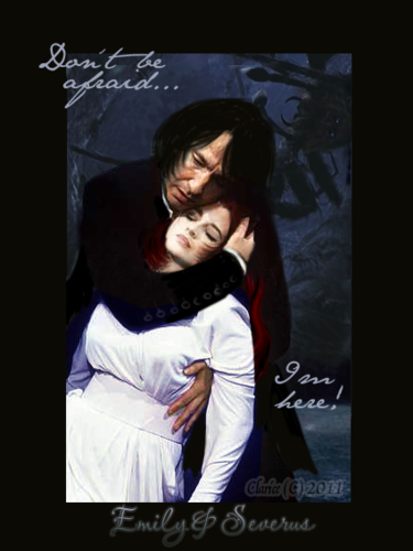  Emily+Severus - Dont be afraid