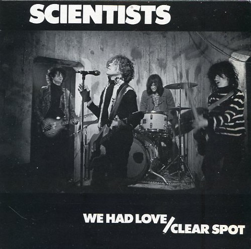  The Scientists - We Had cinta - 7"45