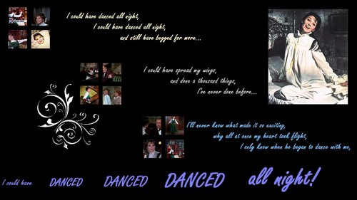 I Could Have Danced All Night Wallpaper