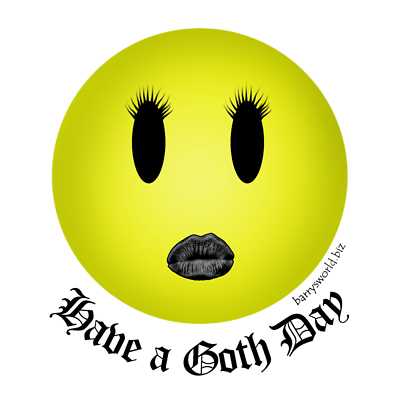  Have a Goth giorno
