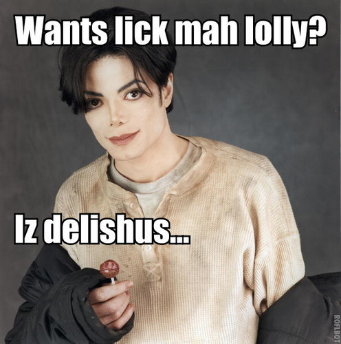  Michael's lolly.