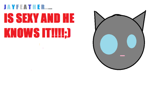 JAYFEATHER IS SEXY AND HE KNO'S IT!!