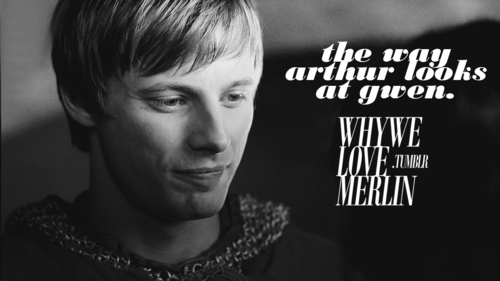  WWLM: The Way That Arthur Looks At Guinevere