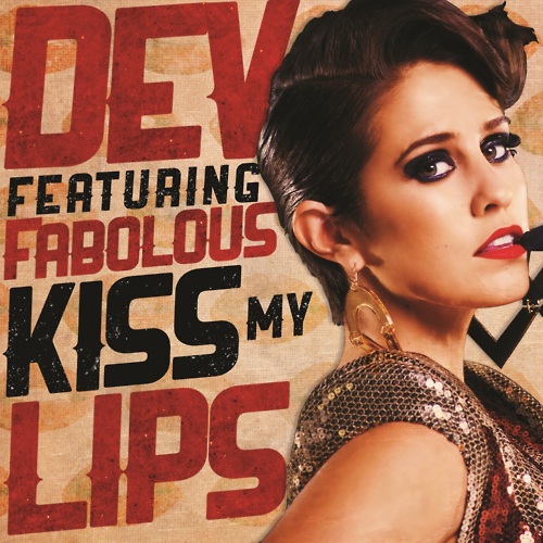  Dev - ciuman My Lips Feat The Fabulous.