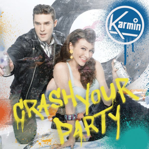  Karmin-Crash Your Party