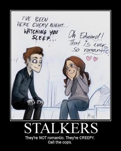  Stalkers...