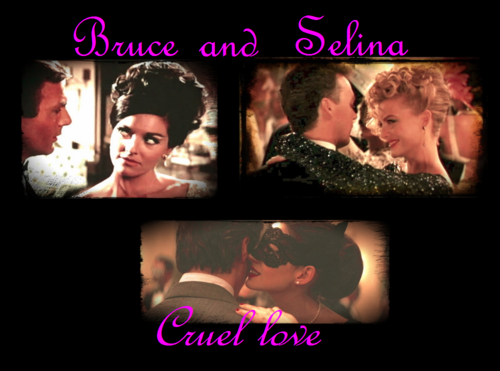 Bruce and Selina