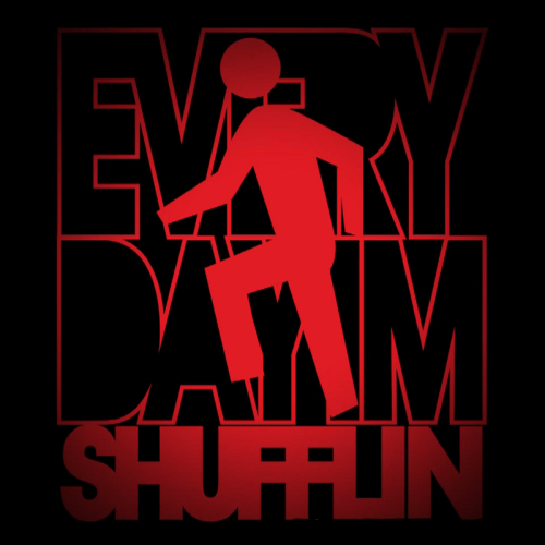  Everyday I'm Shufflin