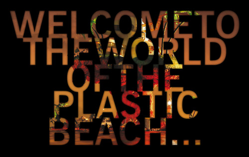  Welcome to the World of the Plastic playa