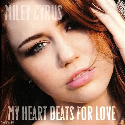  ♥ Miley Cyrus My cœur, coeur Beats For l’amour Cover ♥
