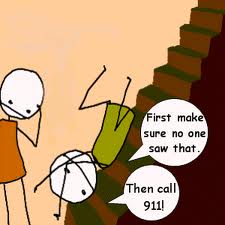  What to do when anda fall down stairs. xD