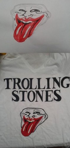  Trolling stones :P