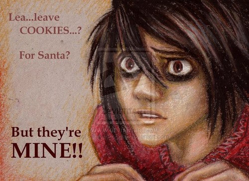  L? Leave cookies?!
