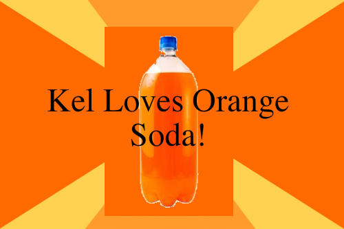 Who Loves Orange Soda?
