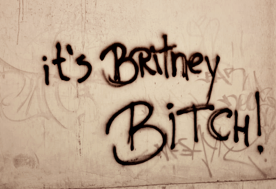  It's Britney Bitch!