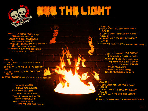  Green día Lyrics: See The Light (second version)