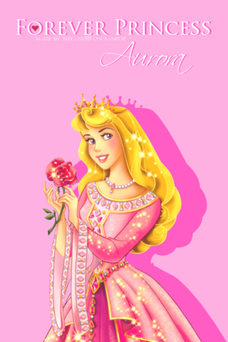  Forever Princess: Aurora ~ ♥