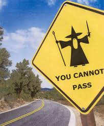  You Cannot Pass!!