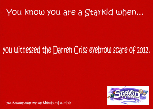  You know your a Starkid when...