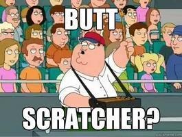  butt scratcher