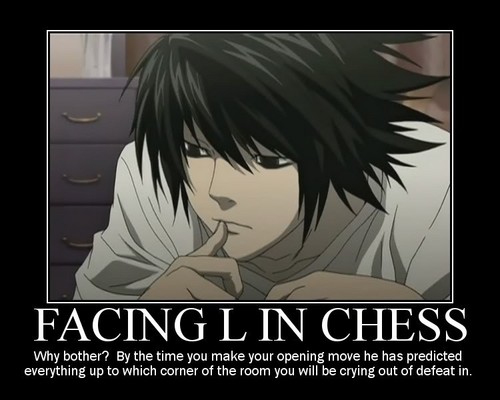  Don't play chess with L（デスノート）