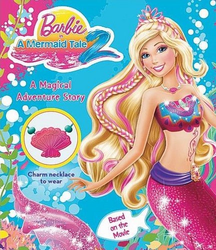 Barbie in a Mermaid Tale 2 book a magical adventure story